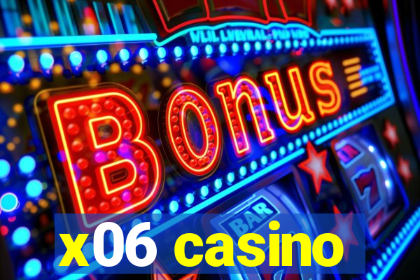 x06 casino